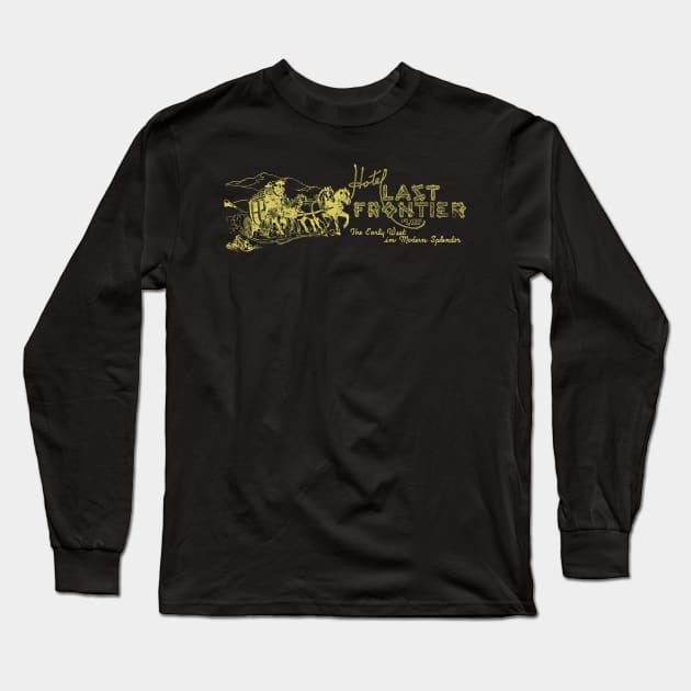 Vintage the Last Frontier Hotel and Casino Las Vegas Long Sleeve T-Shirt by StudioPM71